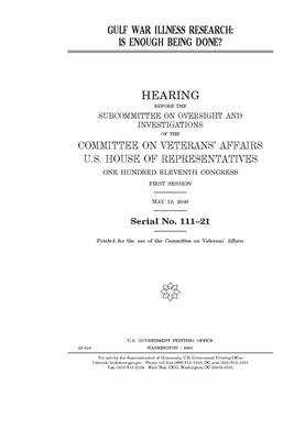 Gulf War illness research: is enough being done? by Committee On Veterans (house), United St Congress, United States House of Representatives