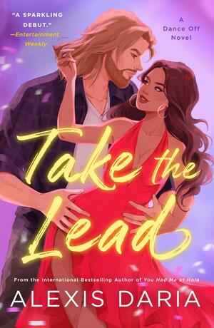 Take the Lead by Alexis Daria