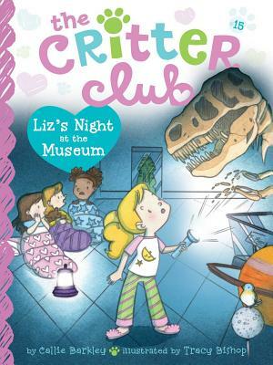 Liz's Night at the Museum, Volume 15 by Callie Barkley