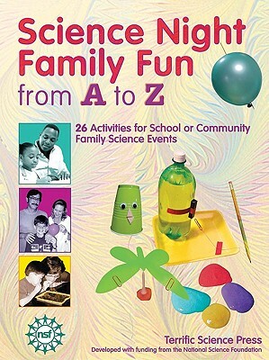 Science Night Family Fun from A to Z by Lynn Hogue, Mickey Sarquis