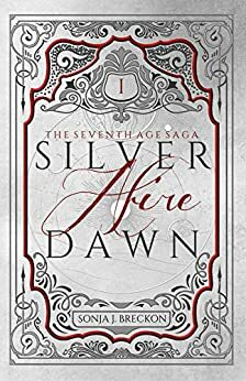 Silver Dawn Afire by Sonja J. Breckon