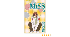 Miss 2 by Hinako Ashihara, 芦原妃名子
