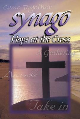 Synago Hope at the Cross Student by Anne Broyles