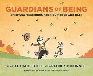 Guardians of Being: Spiritual Teachings from Our Dogs and Cats by Eckhart Tolle