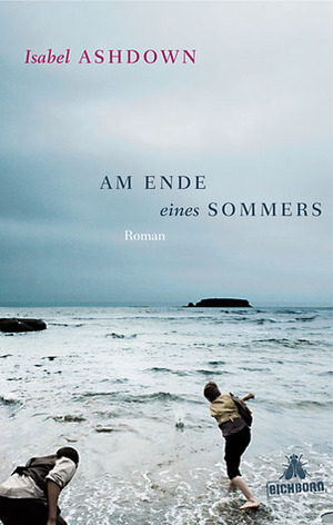 Am Ende eines Sommers by Isabel Ashdown