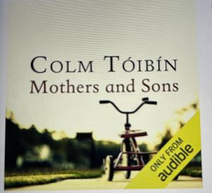 Mothers and Sons by Colm Tóibín