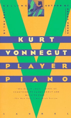 Player Piano by Kurt Vonnegut