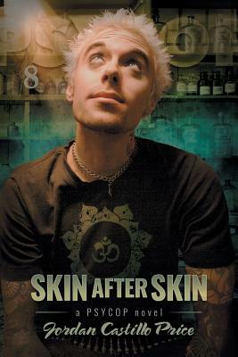 Skin After Skin by Jordan Castillo Price