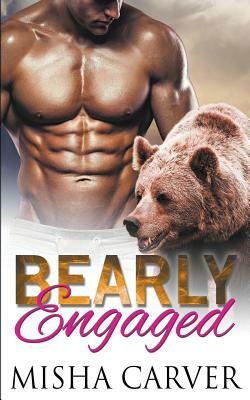 Bearly Engaged by Misha Carver