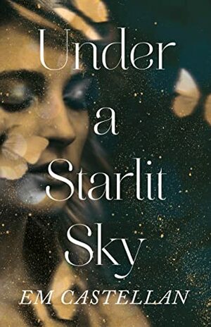 Under a Starlit Sky by E.M. Castellan