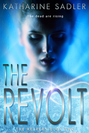 The Revolt by Katharine Sadler