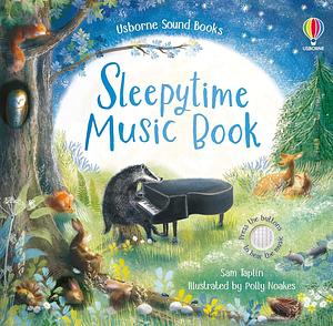 Musical Books Sleepytime Music by Sam Taplin