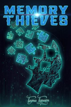 Memory Thieves by Tayma Tameem