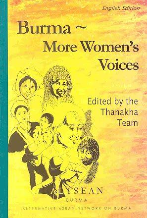 Burma: more women's voices by Ma Hla Pyi Won, Choun, Lin Lin, T. Heng Nan, Khu Say, Hser Tu Kaw Tha Blay, May Sit Mone, Let Let