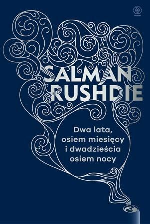 Dwa lata, osiem miesięcy i dwadzieścia osiem nocy by Jerzy Kozłowski, Salman Rushdie