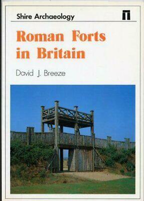 Roman Forts in Britain by David John Breeze