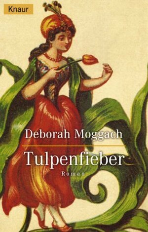 Tulpenfieber by Ursula Wulfekamp, Deborah Moggach