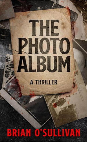 The Photo Album by Brian O'Sullivan