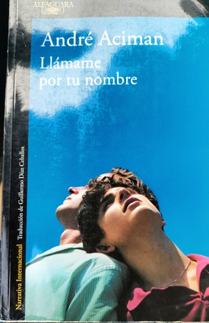 Llámame po tu nombre  by André Aciman