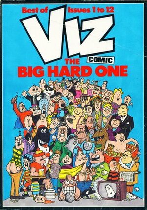 VIZ Comic - The Big Hard One by Simon Donald, Jim Biz, Chris Donald