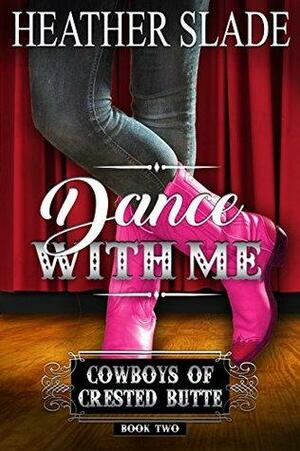 A Cowboy's Dance by Heather Slade