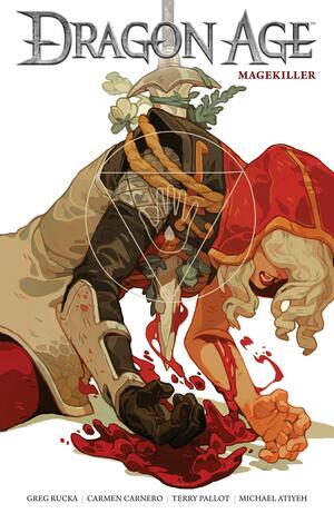 Dragon Age: Magekiller by Various, Dave Marshall, Carmen Carnero, David Gaider, Michael Atiyeh, Greg Rucka