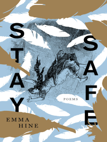 Stay Safe: Poems by Emma Hine
