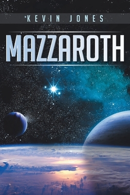 Mazzaroth by Kevin Jones