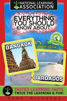 Everything You Should Know About Bangkok and Barbados by Anne Richards