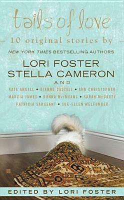 Tails of Love by Stella Cameron, Lori Foster, Sarah McCarty