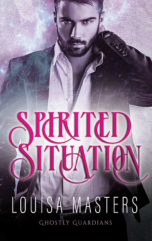 Spirited Situation by Louisa Masters