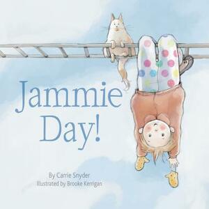 Jammie Day! by Carrie Snyder