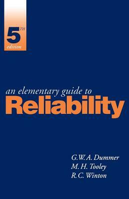 An Elementary Guide to Reliability by G. Dummer, R. Winton, Mike Tooley