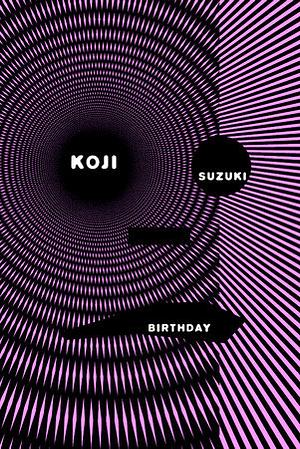 Birthday by Kōji Suzuki