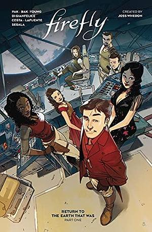 Firefly: Return to Earth That Was - Part One by Greg Pak, Greg Pak, Pius Bak