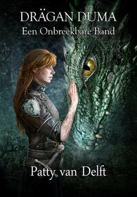 Een Onbreekbare Band by Patty van Delft