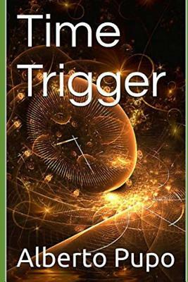 Time Trigger by Alberto Pupo
