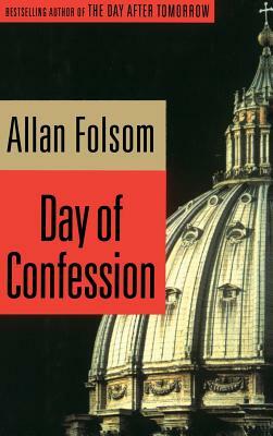 Day of Confession by Allen Folsom