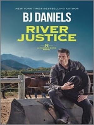 River Justice by B.J. Daniels