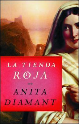 La Tienda Roja by Anita Diamant