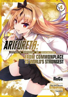 Arifureta: From Commonplace to World's Strongest (Manga) Vol. 4 by Ryo Shirakome