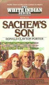 Sachem's Son by Donald Clayton Porter