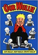 Oor Wullie by D.C. Thomson &amp; Company Limited