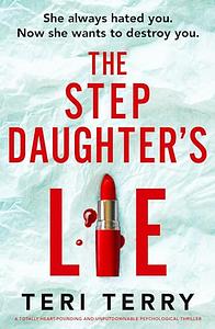 The Stepdaughter's Lie by Teri Terry