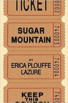 Sugar Mountain by Erica Plouffe Lazure