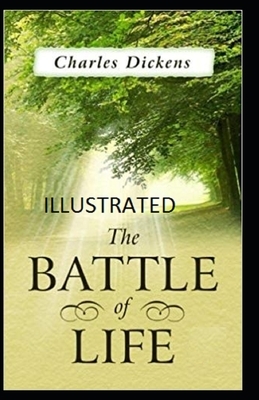 The Battle of Life Illustrated by Charles Dickens