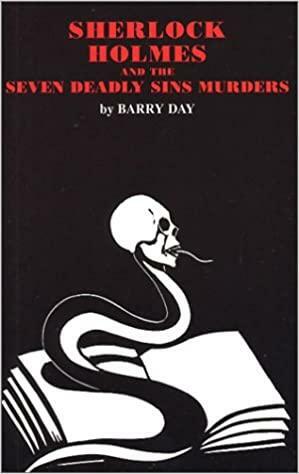 Sherlock Holmes and the Seven Deadly Sins Murders by Barry Day