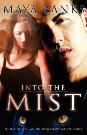 Into the Mist by Maya Banks