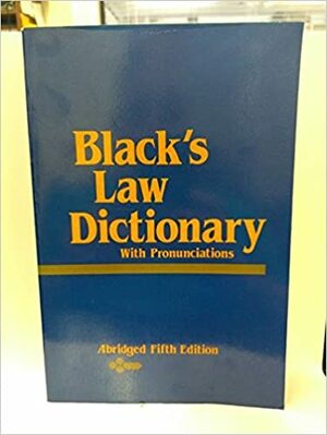 Black's Law Dictionary: Definitions of the Terms and Phrases of American and English Jurisprudence, Ancient and Modern by Michael J. Connolly, Henry Campbell Black, Thomson West