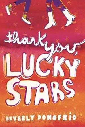 Thank You, Lucky Stars by Beverly Donofrio
